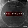 The Police (Explicit)