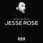 Made For The Night mixed by Jesse Rose