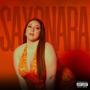 Sayonara (Explicit)