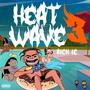 HeatWave 3 (Explicit)