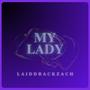 My Lady (Explicit)