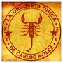 La Orquesta Única de Carlos Avilez (En Vivo)