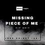 Missing Piece of Me (Vip Edit)