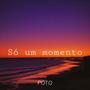 Só um momento (Explicit)