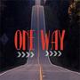 One Way (Explicit)