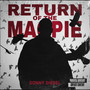 Return of the Magpie (Explicit)