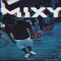 Mixy (Explicit)