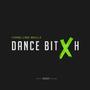 Dance Bitxh (Explicit)