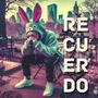 Recuerdo (feat. Conejo Malo)