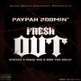 Fresh Out (feat. Paypah Boomin', Smeeez, Domo The Great & Mack Vee Son) [Explicit]