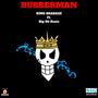 Rubberman (feat. Big Olibeats) [Explicit]