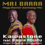 Mai Barra (Mega Blaster) [Germany] (feat. Bawa Abudu) [Mix]