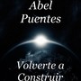 Volverte a Construir