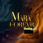 Mara Forever