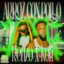 Arroz Con Pollo (feat. RealKofii) [Explicit]