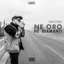 Né oro né diamanti pt.2 (Explicit)