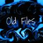 Old Files (Explicit)