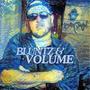 Bluntz & Volume (Explicit)