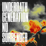 Generation No Surrender (Explicit)