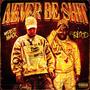 Never Be **** (feat. Lil Blood) [Explicit]