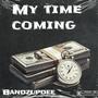 My Time Coming (Explicit)