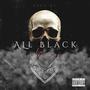 All Black (Explicit)