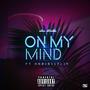 On My Mind (feat. Habibi1Flip) [Explicit]