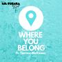 Where You Belong (feat. Tiernan Matheson) [Explicit]