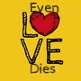 Even Love Dies