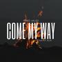 Come My Way (feat. Andres Silva) [Explicit]