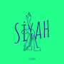 Siyah (Explicit)