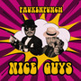 Nice Guys (Explicit)