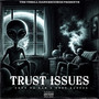 Trust Issues (Explicit)