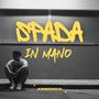 Spada In Mano (Explicit)
