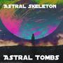 Astral Tombs