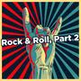 Rock & Roll, Part 2 (Extended Remix)