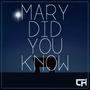 Mary Did You Know