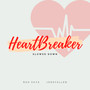 Heartbreaker (Slowed Down)