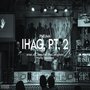 Ihag, Pt. 2 (Explicit)