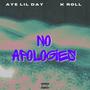No Apologies (feat. K Roll) [Explicit]