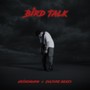Bird Talk (Explicit)