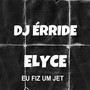 Eu Fiz um Jet (Explicit)