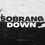 SOBRANG DOWN (Explicit)