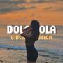 Dola (GMC Revolution Remix)