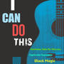 I Can Do This (Explicit)