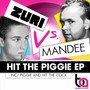 Hit The Piggie EP