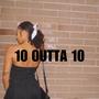 10 OUTTA 10 (Explicit)