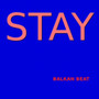Stay