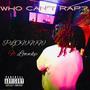 Who Can't Rap? (Persona) (feat. Lowwkp) [Explicit]