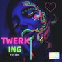 twerking (Explicit)